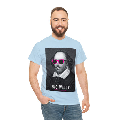 BIG W***Y (Shakespeare)...- Unisex Heavy Cotton Tee - AUS