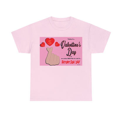 Today Is Valentine's Day... - Unisex Heavy Cotton Tee