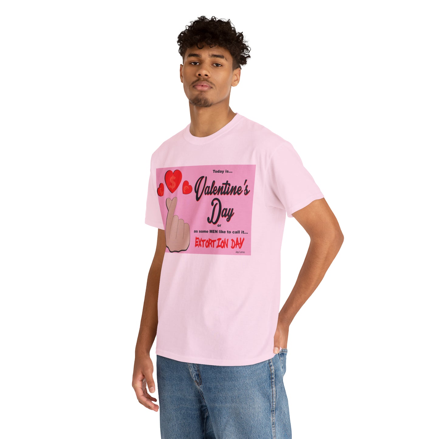 Today Is Valentine's Day... - Unisex Heavy Cotton Tee