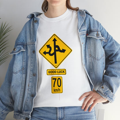 GOOD LUCK 70 kph Silly Sign - Unisex Heavy Cotton Tee - AUS