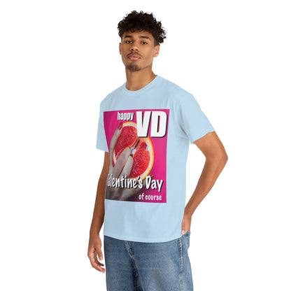 Happy VD - Unisex Cotton Tee