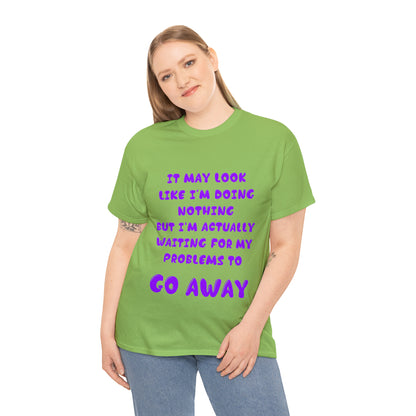 It May Look Like I'm Doing Nothing...  - Unisex Heavy Cotton Tee - AUS