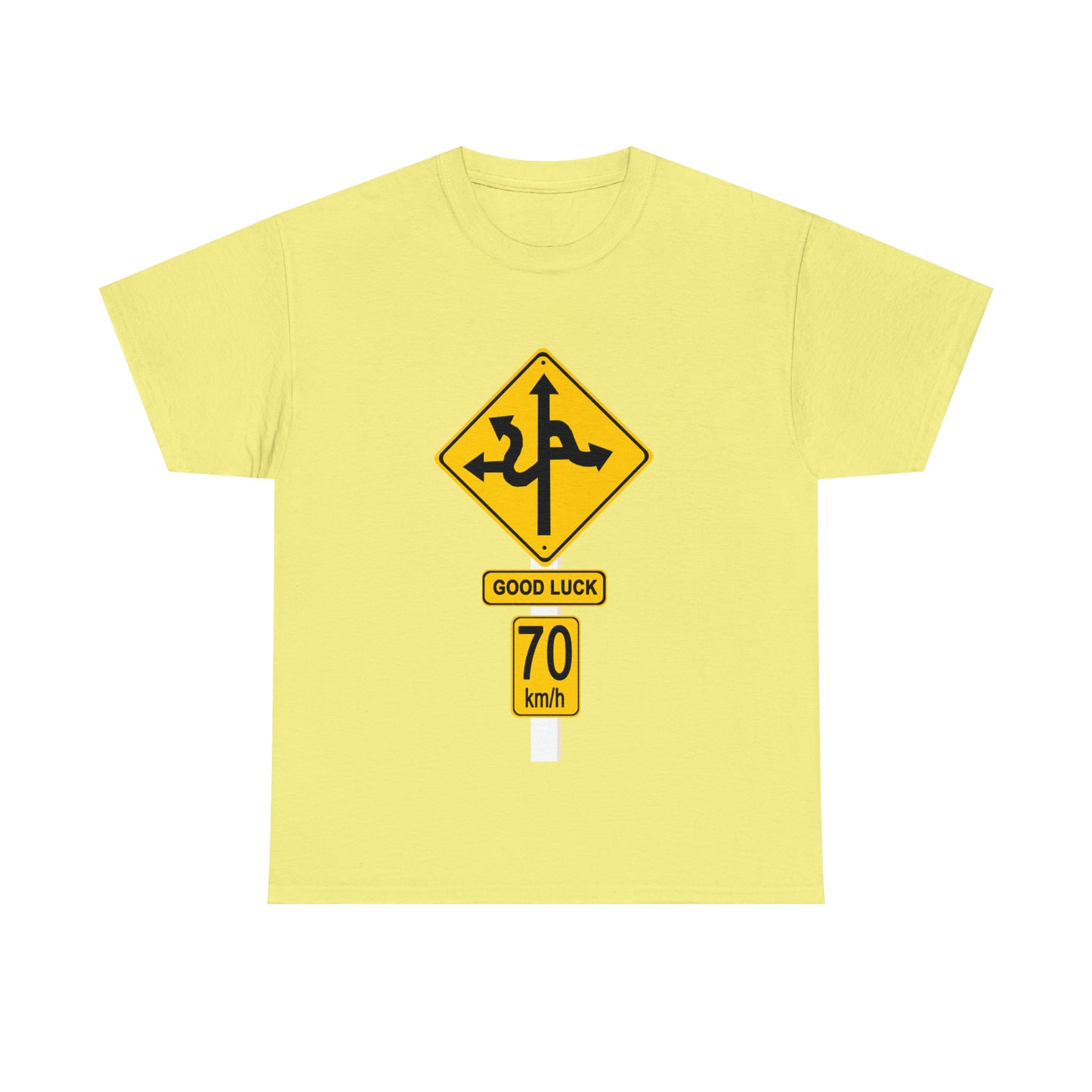 GOOD LUCK 70 kph Silly Sign - Unisex Heavy Cotton Tee - AUS