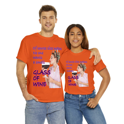 OF COURSE SIZE MATTERS  - Funny Unisex Heavy Cotton Tee - AUS