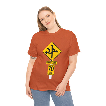 GOOD LUCK 70 kph Silly Sign - Unisex Heavy Cotton Tee - AUS