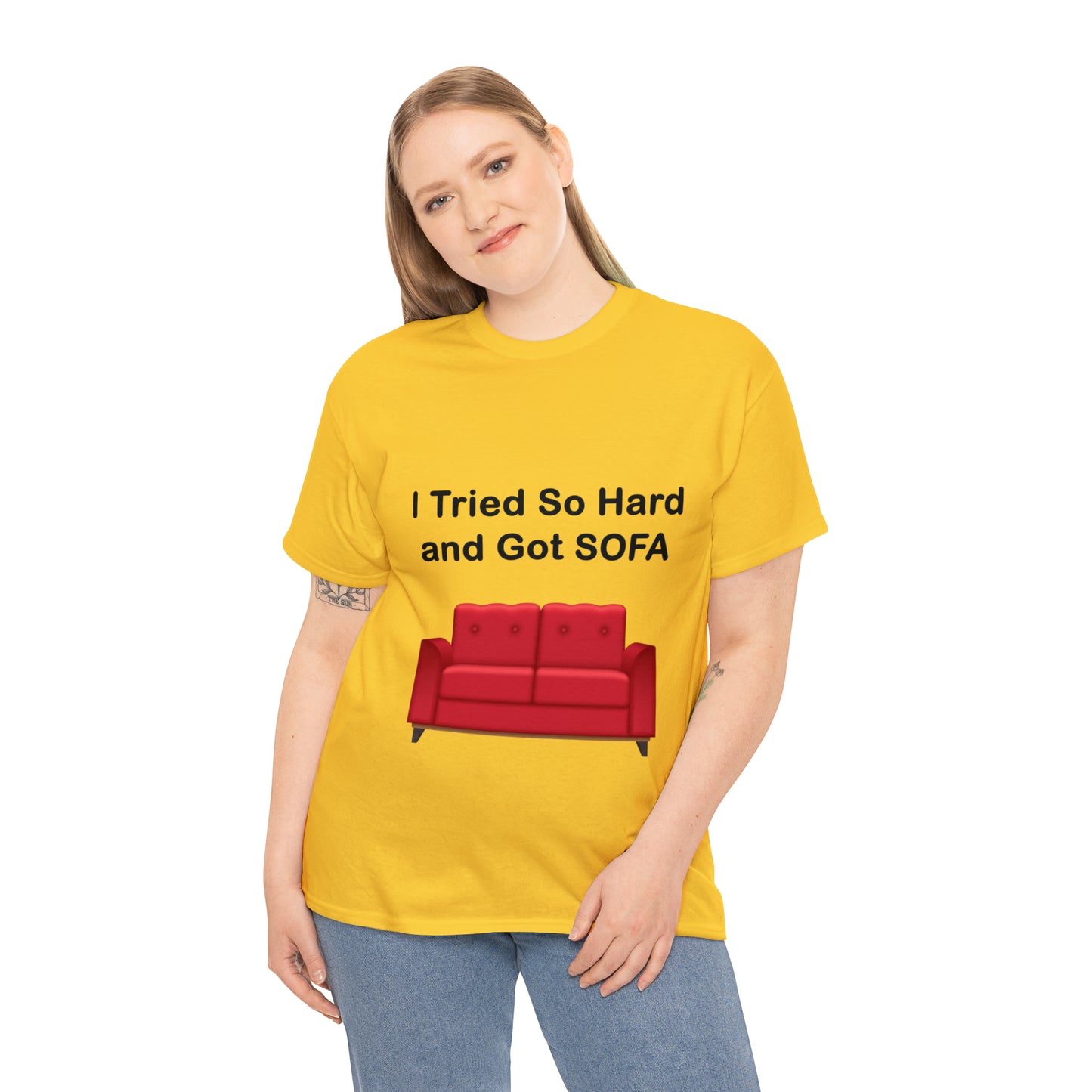 I TRIED SO HARD FOR SOFA T-SHIRT - Unisex Heavy Cotton Tee - AUS