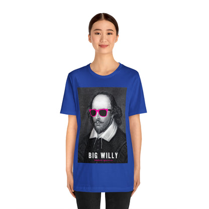 BIG WI**Y (Shakespeare) - Unisex Heavy Cotton Tee - USA