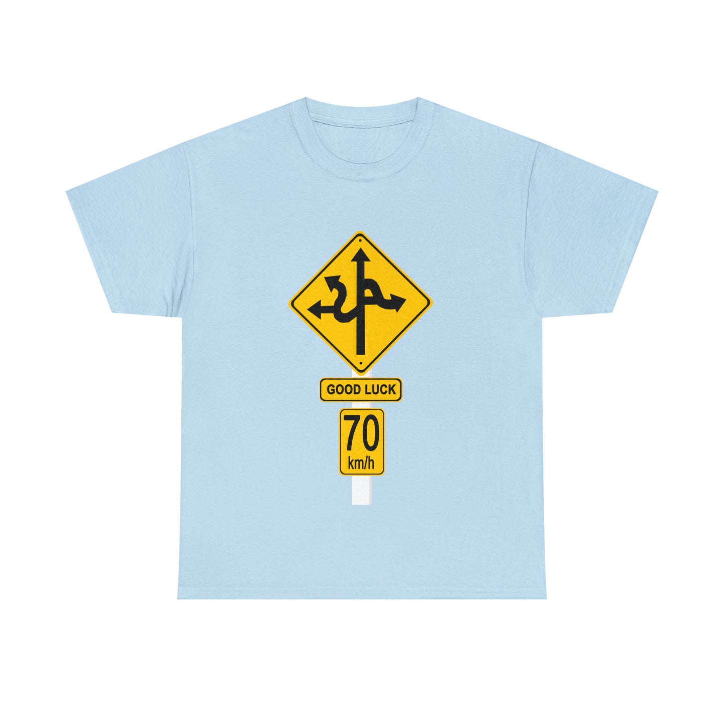 GOOD LUCK 70 kph Silly Sign - Unisex Heavy Cotton Tee - AUS