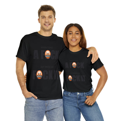 WHEN I GAVE A F***  - Funny Unisex Heavy Cotton Tee - AUS