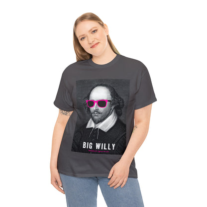 BIG W***Y (Shakespeare)...- Unisex Heavy Cotton Tee - AUS