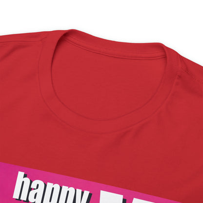 Happy VD - Unisex Cotton Tee