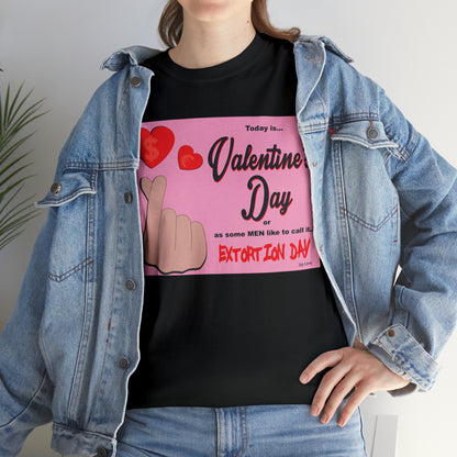 Today Is Valentine's Day... - Unisex Heavy Cotton Tee