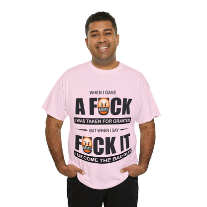 WHEN I GAVE A F***  - Funny Unisex Heavy Cotton Tee - AUS