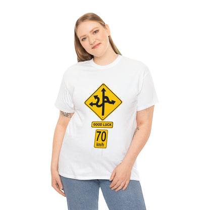 GOOD LUCK 70 kph Silly Sign - Unisex Heavy Cotton Tee - AUS