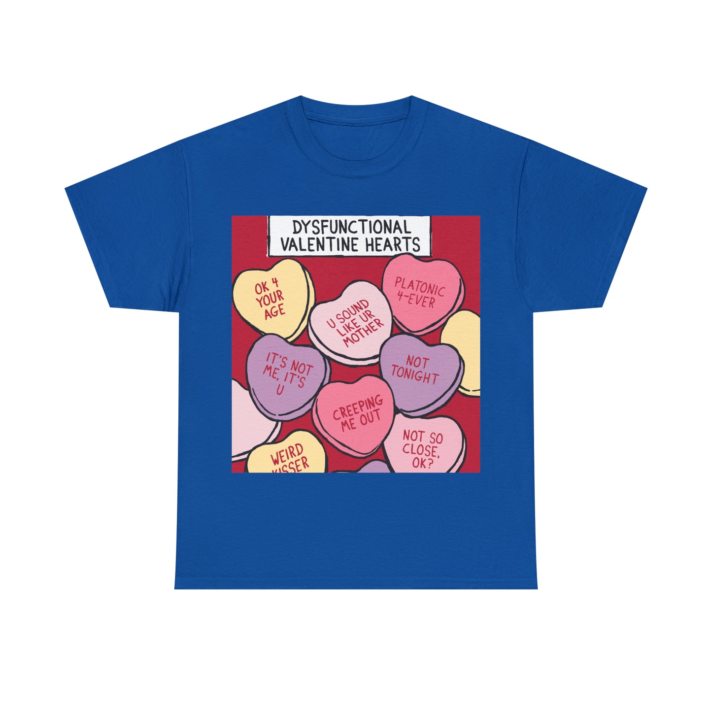 Dysfunctional Valentine's Hearts - Unisex Heavy Cotton Tee