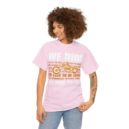 WE RIDE TO LIVE - Unisex Heavy Cotton Tee - USA