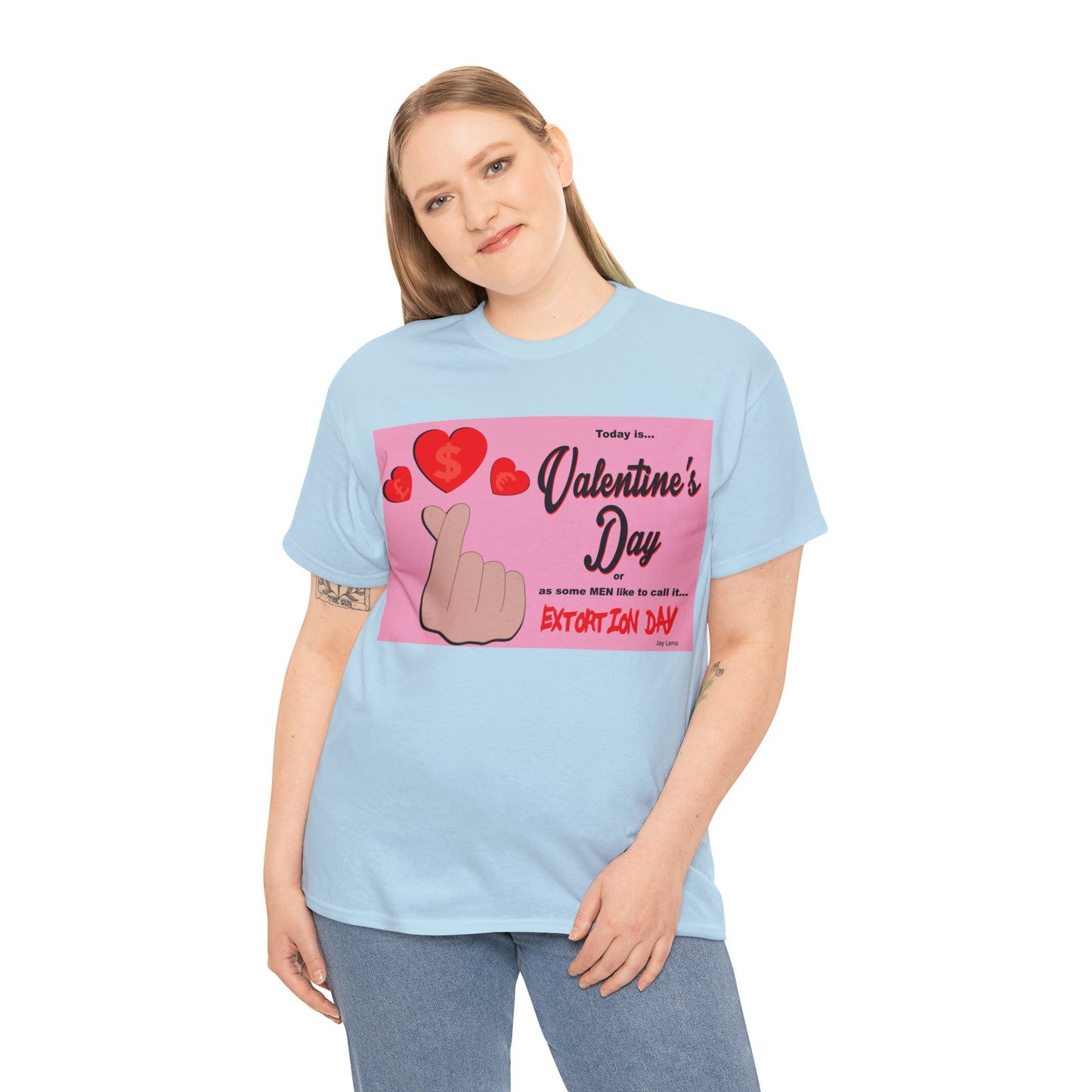 Today Is Valentine's Day... - Unisex Heavy Cotton Tee