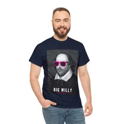 BIG W***Y (Shakespeare)...- Unisex Heavy Cotton Tee - AUS