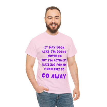 It May Look Like I'm Doing Nothing...  - Unisex Heavy Cotton Tee - AUS