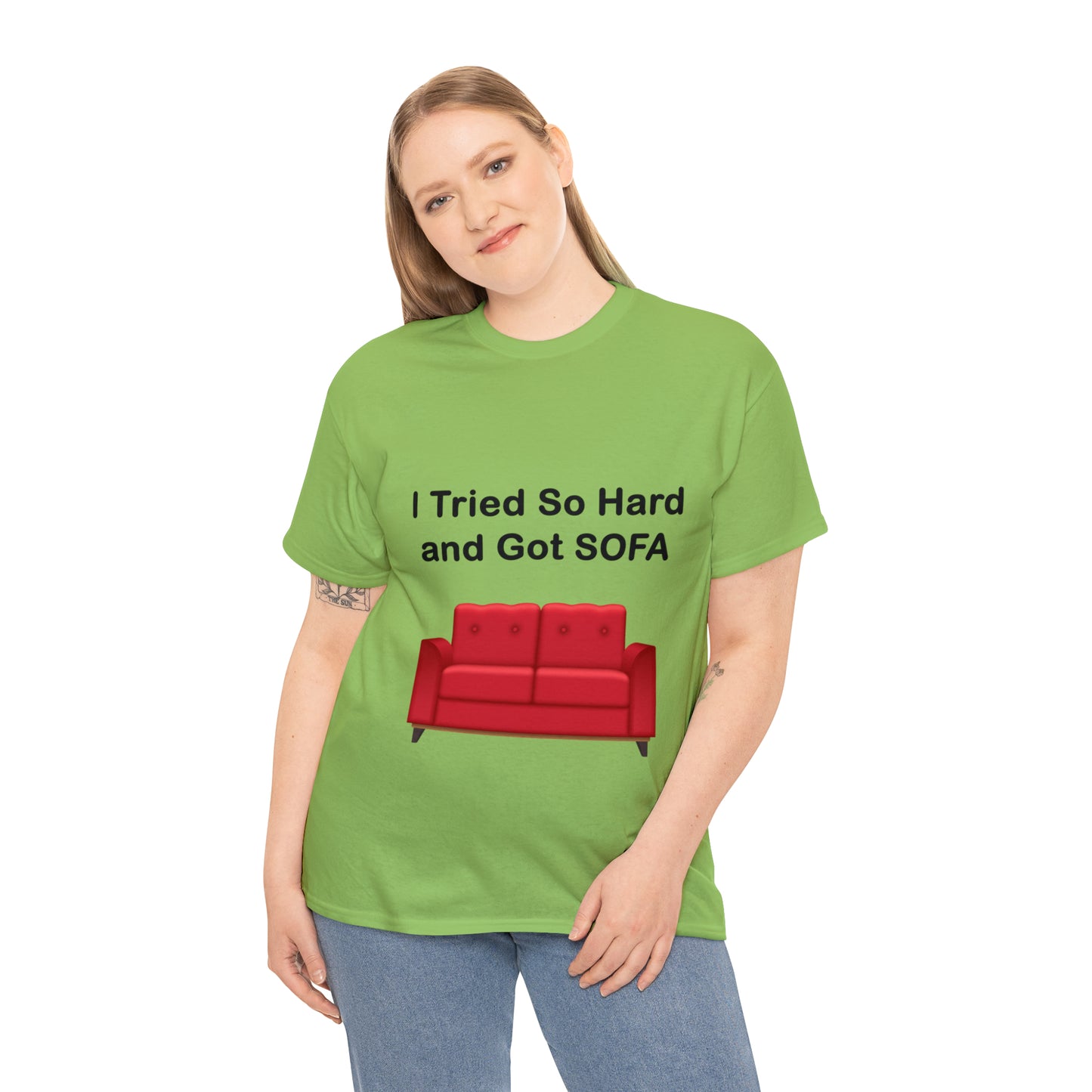 I TRIED SO HARD FOR SOFA T-SHIRT - Unisex Heavy Cotton Tee - AUS