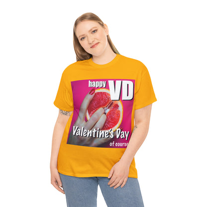 Happy VD - Unisex Cotton Tee