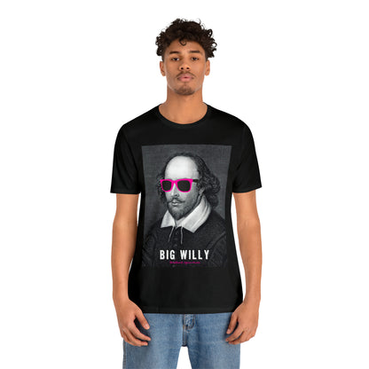 BIG WI**Y (Shakespeare) - Unisex Heavy Cotton Tee - USA