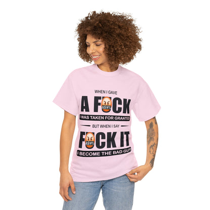 WHEN I GAVE A F***  - Funny Unisex Heavy Cotton Tee - AUS