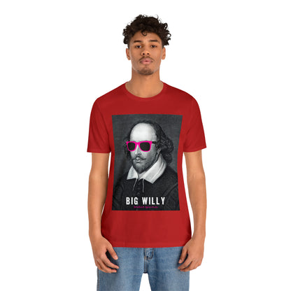 BIG WI**Y (Shakespeare) - Unisex Heavy Cotton Tee - USA