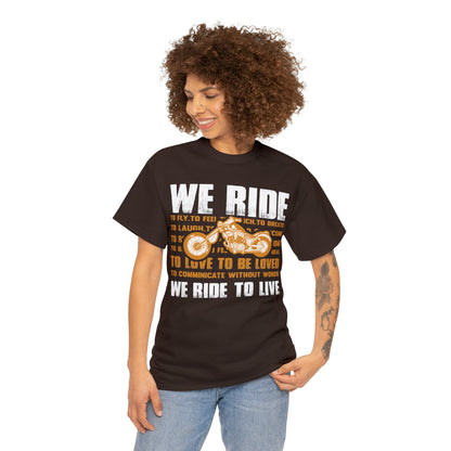 WE RIDE TO LIVE - Unisex Heavy Cotton Tee - USA