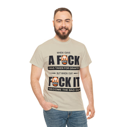 WHEN I GAVE A F***" - Funny Unisex Heavy Cotton Tee - USA