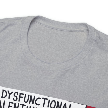 Dysfunctional Valentine's Hearts - Unisex Heavy Cotton Tee