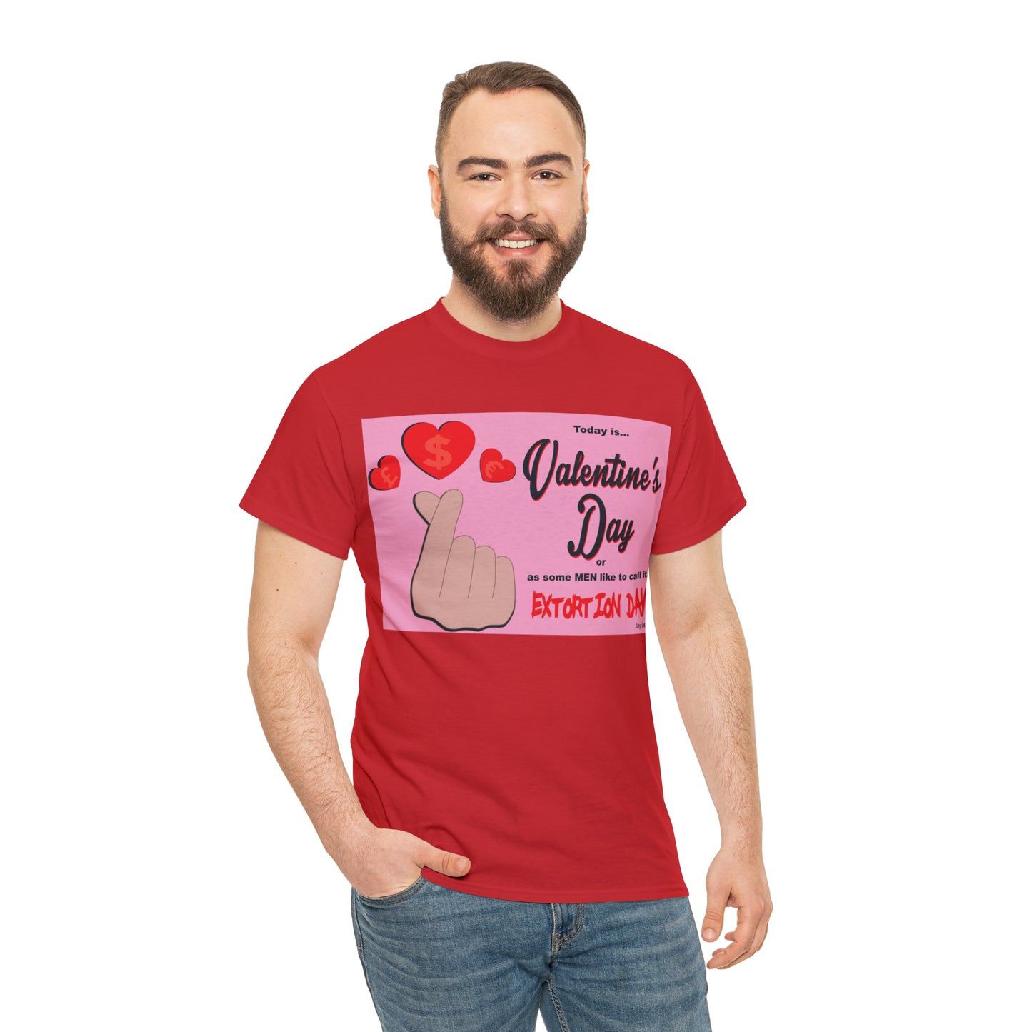 Today Is Valentine's Day... - Unisex Heavy Cotton Tee