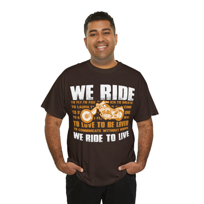 WE RIDE TO LIVE - Unisex Heavy Cotton Tee - USA