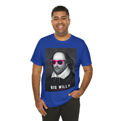 BIG WI**Y (Shakespeare) - Unisex Heavy Cotton Tee - USA