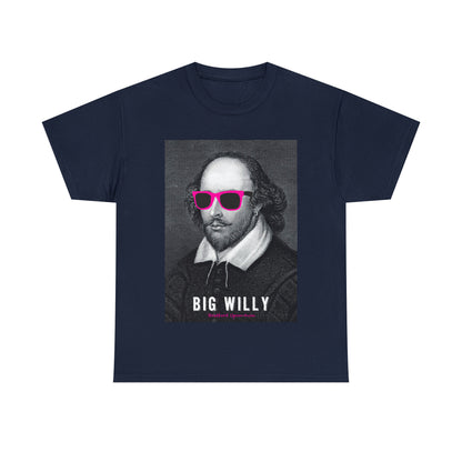 BIG W***Y (Shakespeare)...- Unisex Heavy Cotton Tee - AUS