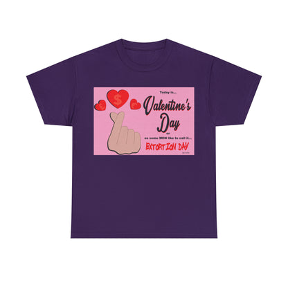 Today Is Valentine's Day... - Unisex Heavy Cotton Tee