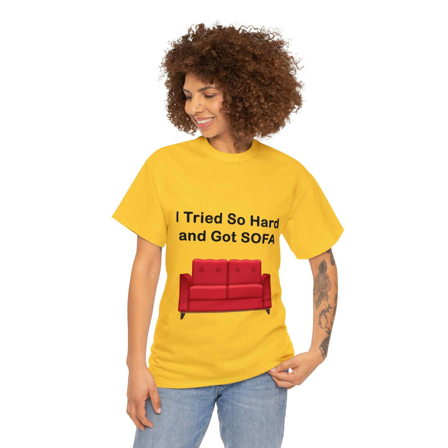 I TRIED SO HARD FOR SOFA T-SHIRT - Unisex Heavy Cotton Tee - AUS