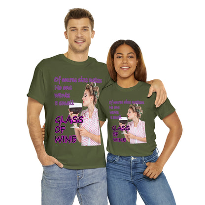 OF COURSE SIZE MATTERS  - Funny Unisex Heavy Cotton Tee - AUS