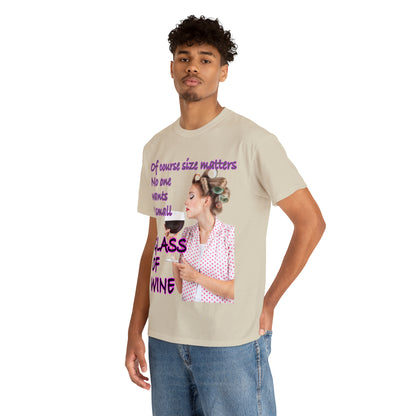 OF COURSE SIZE MATTERS  - Funny Unisex Heavy Cotton Tee - AUS