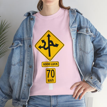 GOOD LUCK 70 kph Silly Sign - Unisex Heavy Cotton Tee - AUS