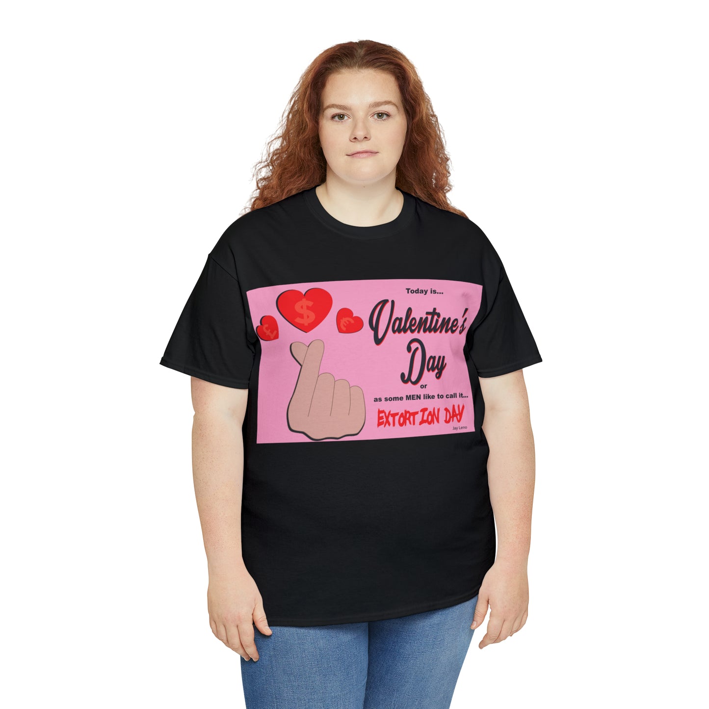 Today Is Valentine's Day... - Unisex Heavy Cotton Tee