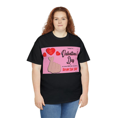 Today Is Valentine's Day... - Unisex Heavy Cotton Tee