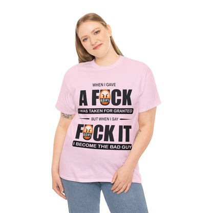 WHEN I GAVE A F***" - Funny Unisex Heavy Cotton Tee - USA