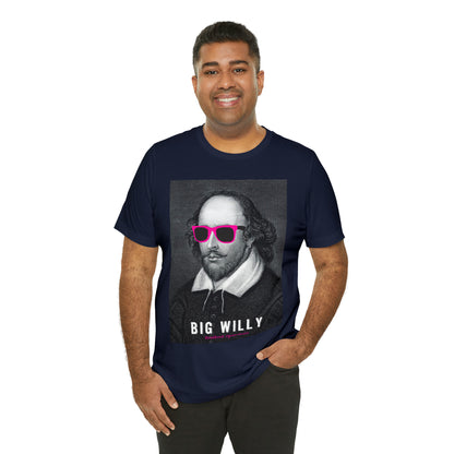 BIG WI**Y (Shakespeare) - Unisex Heavy Cotton Tee - USA