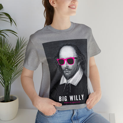 BIG WI**Y (Shakespeare) - Unisex Heavy Cotton Tee - USA