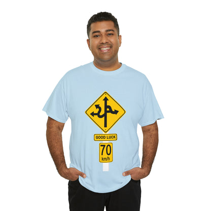 GOOD LUCK 70 kph Silly Sign - Unisex Heavy Cotton Tee - AUS