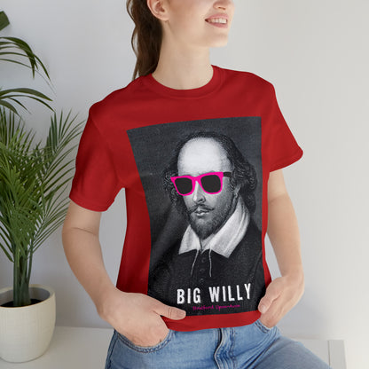 BIG WI**Y (Shakespeare) - Unisex Heavy Cotton Tee - USA