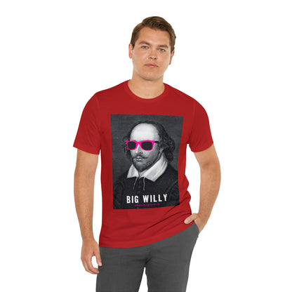 BIG WI**Y (Shakespeare) - Unisex Heavy Cotton Tee - USA