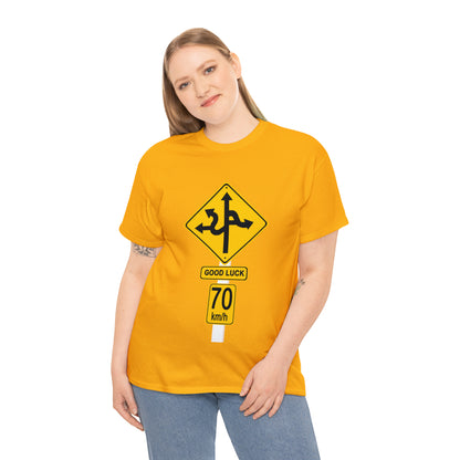 GOOD LUCK 70 kph Silly Sign - Unisex Heavy Cotton Tee - AUS