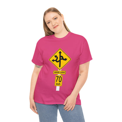 GOOD LUCK 70 kph Silly Sign - Unisex Heavy Cotton Tee - AUS